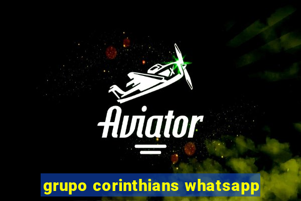 grupo corinthians whatsapp